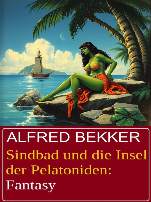 Title details for Sindbad und die Insel der Pelatoniden by Alfred Bekker - Available